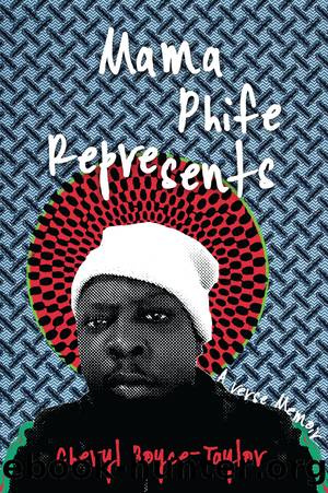 Mama Phife Represents by Cheryl Boyce-Taylor