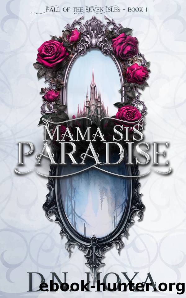 Mama Si's Paradise (Fall of the Seven Isles Book 1) by D.N. Hoxa