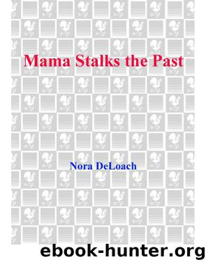 Mama Stalks the Past by Nora Deloach