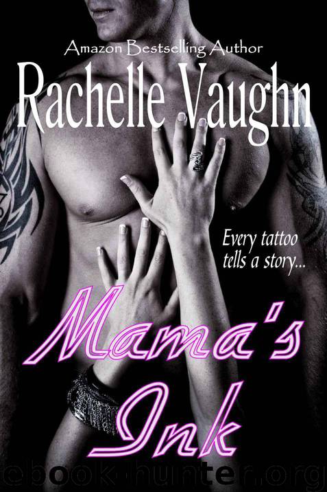 Mama's Ink by Vaughn Rachelle