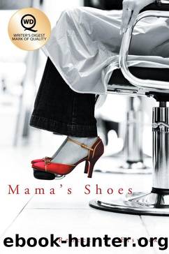 Mama's Shoes by Rebecca D. Elswick