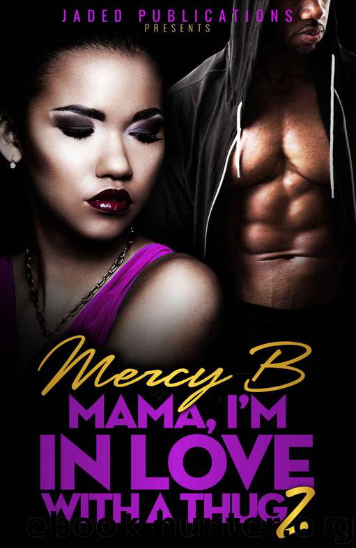 Mama, I'm in Love With a Thug 2 by Mercy B