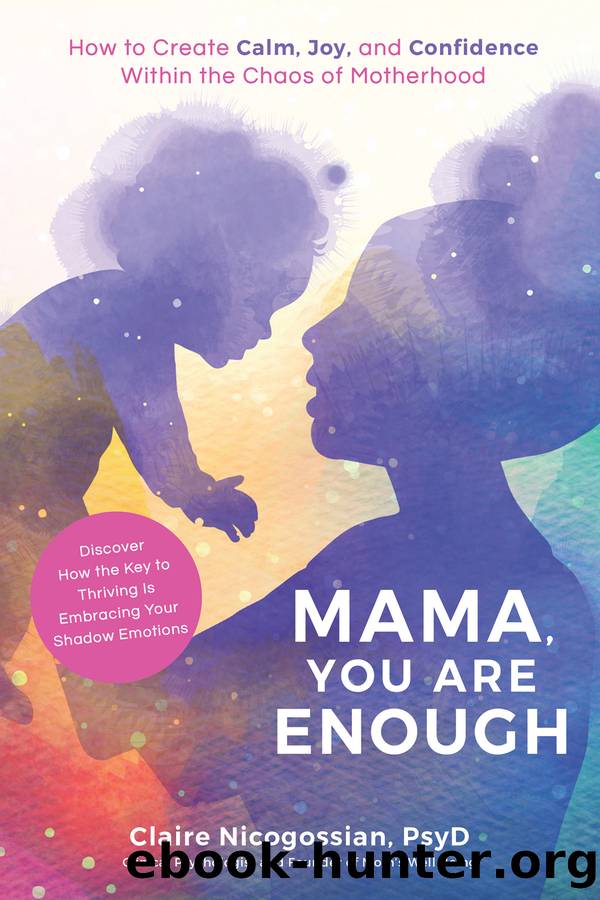 Mama, You Are Enough by Claire Nicogossian