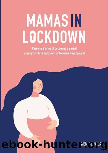 Mamas in Lockdown by Denise Ives