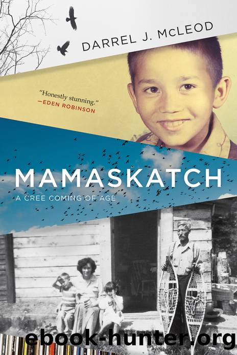 Mamaskatch: A Cree Coming of Age by Darrel J. McLeod
