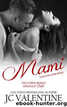 Mami: Based on a True Story by J.C. Valentine