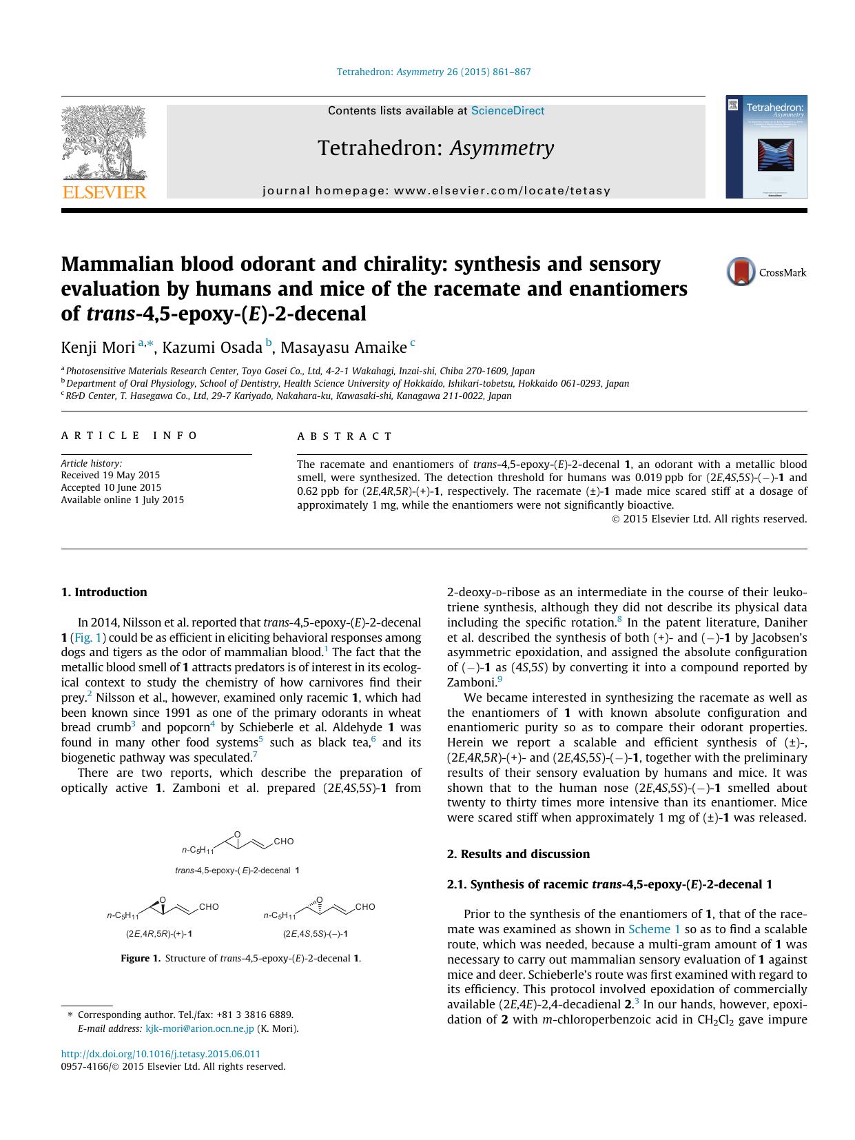 Mammalian blood odorant and chirality: synthesis and sensory evaluation by humans and mice of the racemate and enantiomers of trans-4,5-epoxy-(E)-2-decenal by Kenji Mori & Kazumi Osada & Masayasu Amaike