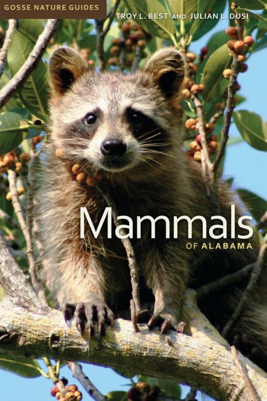 Mammals of Alabama by Troy L. Best; Julian L. Dusi