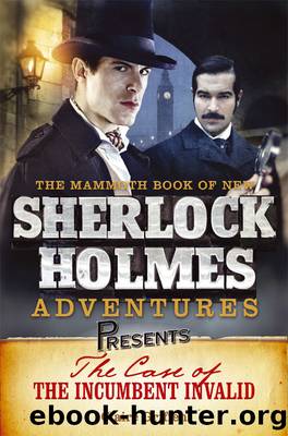 Mammoth Books Presents The Case of the Incumbent Invalid by Claire Griffen