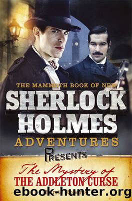 Mammoth Books presents the Mystery of the Addleton Curse by Barrie Roberts