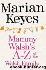 Mammy Walsh's A-Z of the Walsh Family by Keyes Marian