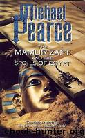 Mamur Zapt 06 The Mamur Zapt and the Spoils of Egypt by Michael Pearce