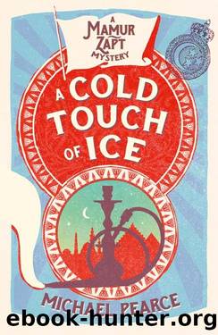 Mamur Zapt 13 A Cold Touch of Ice by Michael Pearce