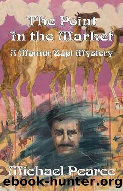 Mamur Zapt 15 The Point in the Market by Michael Pearce