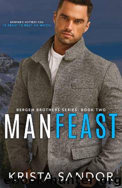 Man Feast (Bergen Brothers Book 2) by Krista Sandor