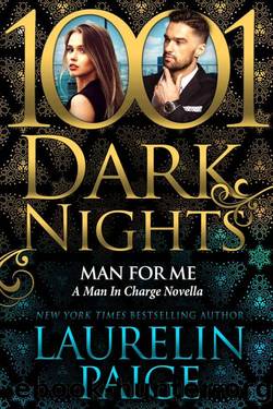 Man For Me: A Man In Charge Novella by Laurelin Paige
