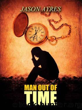 Man Out of Time by Jason Ayres