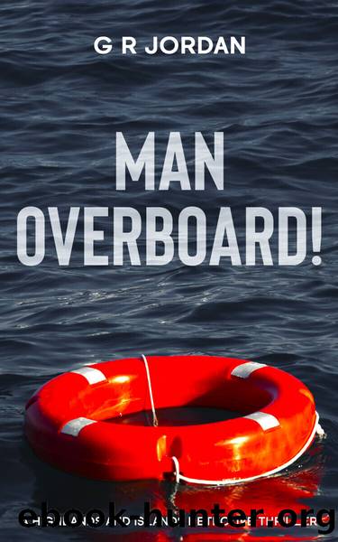 Man Overboard! by G R Jordan