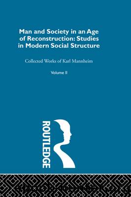 Man Soc Age Reconstructn V 2 by Karl Mannheim
