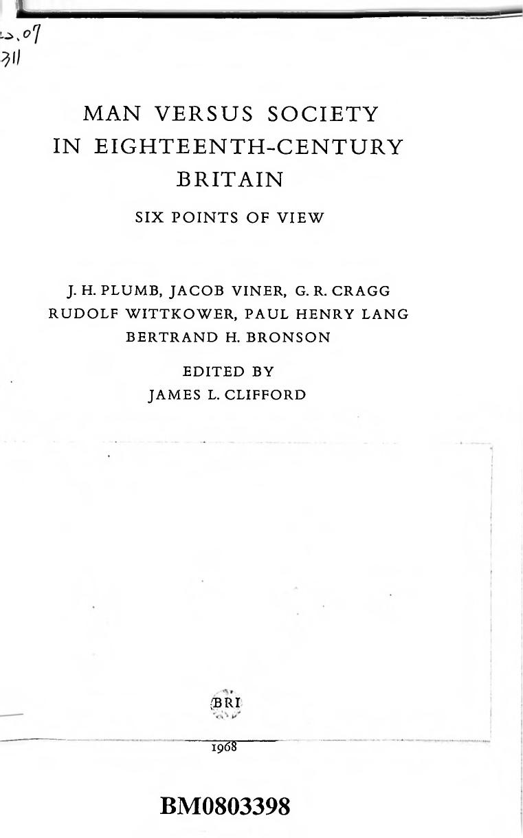 Man Versus Society in Eighteenth-century Britain: Six Points of View by J.H. Plumb (A.O.). Edited by James L. Clifford by James Lowry Clifford