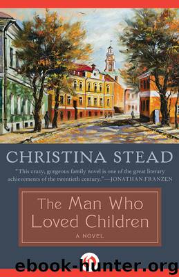 Man Who Loved Children, The by Stead Christina