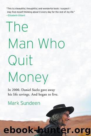 Man Who Quit Money by Mark Sundeen