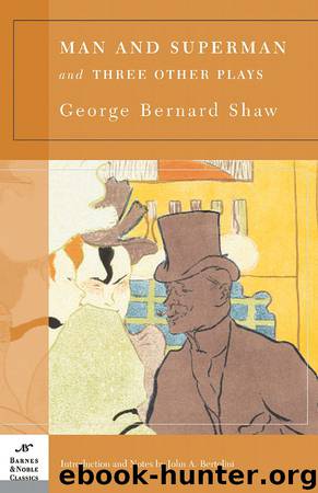 Man and Superman and Three Other Plays by George Bernard Shaw