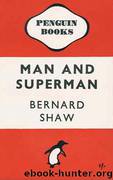 Man and Superman by George Bernard Shaw