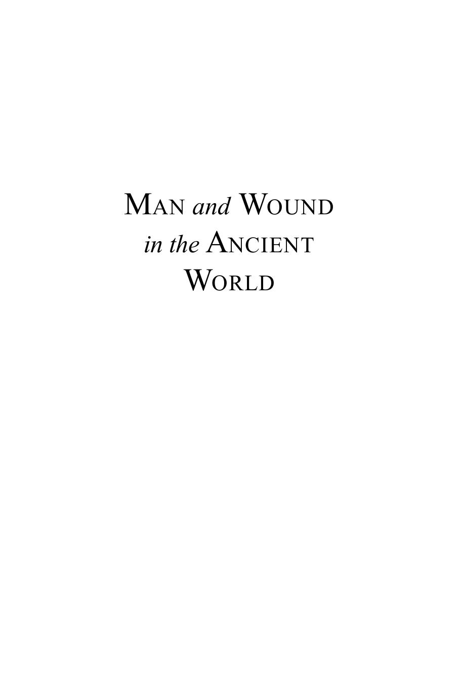 Man and Wound in the Ancient World: A History of Military Medicine from Sumer to the Fall of Constantinople by RICHARD GABRIEL