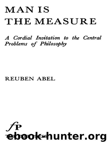 Man is the Measure by Reuben Abel