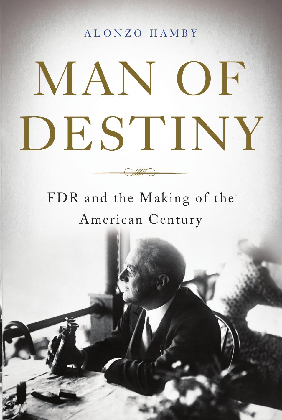 Man of Destiny by Alonzo L. Hamby