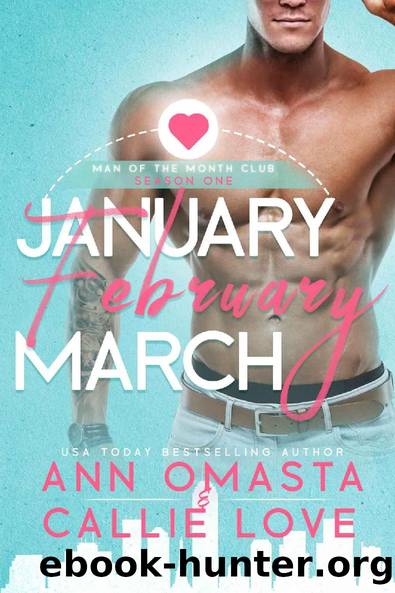 Man of the Month Club SEASON 1: January, February, and March (Man of the Month Club: SEASONS) by Callie Love & Ann Omasta