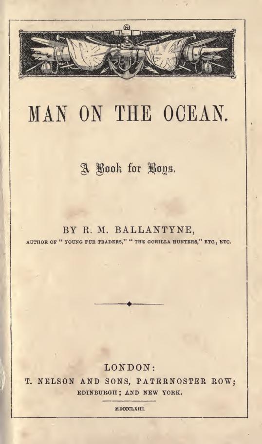 Man on the ocean. A book for boys by Ballantyne R. M. (Robert Michael) 1825-1894
