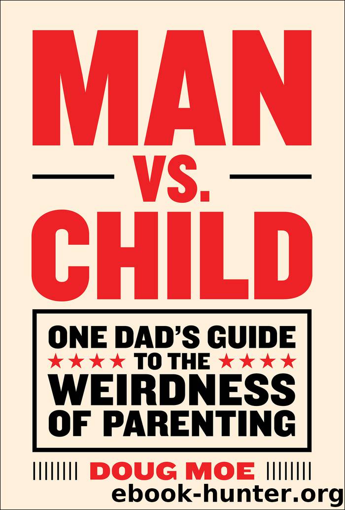 Man vs. Child by Doug Moe
