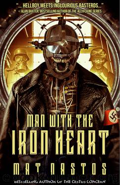 Man with the Iron Heart by Mat Nastos