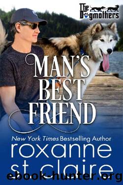 Man's Best Friend (The Dogmothers Book 6) by Roxanne St. Claire
