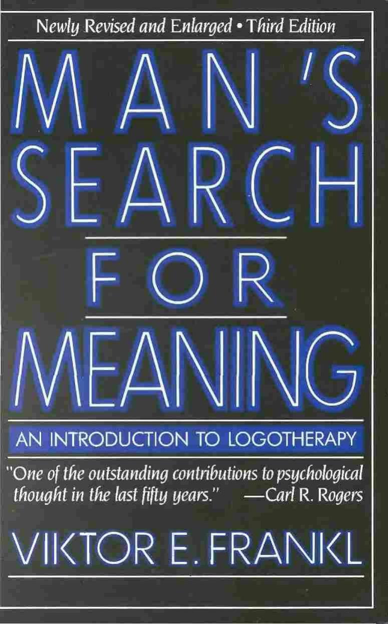 Man's Search for Meaning by Viktor Frankl by Unknown