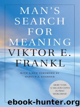 Man's Search for Meaning by Viktor Frankl