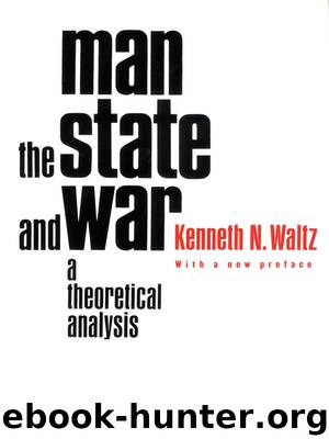 Man, the State, and War by Kenneth N. Waltz