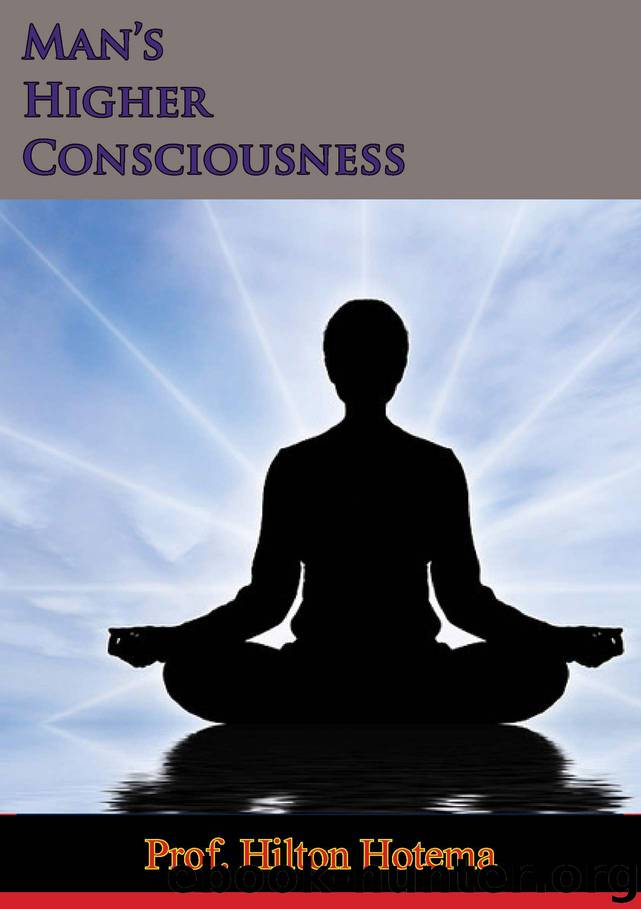 Man’s Higher Consciousness by Hilton Hotema