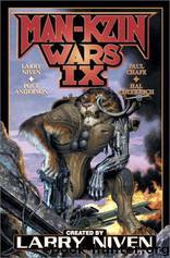 Man-Kzin Wars IX by Larry Niven