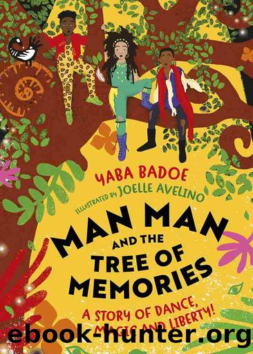 Man-Man and the Tree of Memories by Yaba Badoe