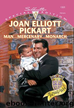 Man...Mercenary...Monarch (Royally Wed) by Joan Elliott Pickart