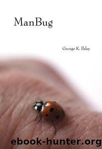 ManBug by George K. Ilsley