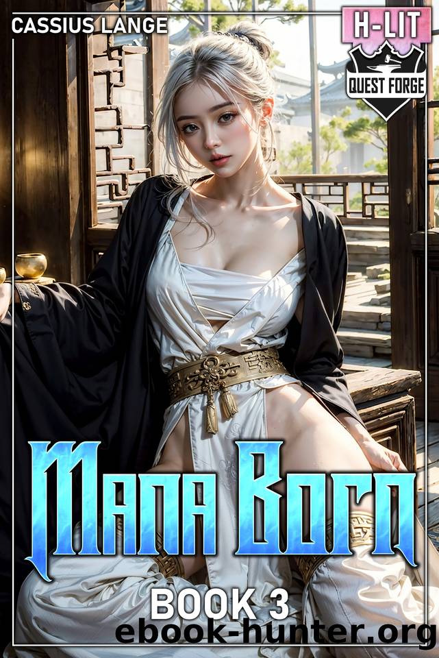 Mana Born 3: A Progressive Fantasy Adventure by Cassius Lange