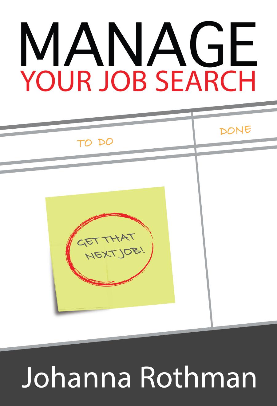 Manage Your Job Search by Johanna Rothman