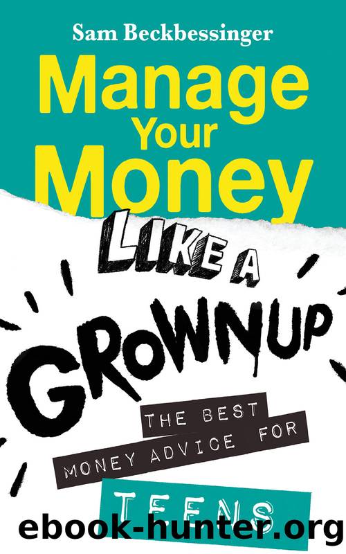 Manage Your Money Like a Grownup by Sam Beckbessinger