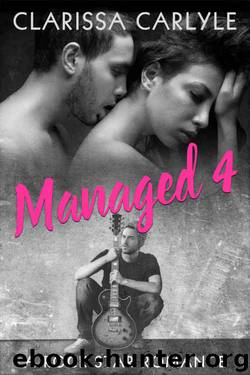 Managed 4 (Managed #4) by Clarissa Carlyle