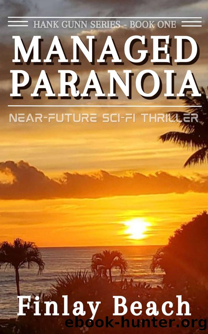 Managed Paranoia--Book One by Finlay Beach
