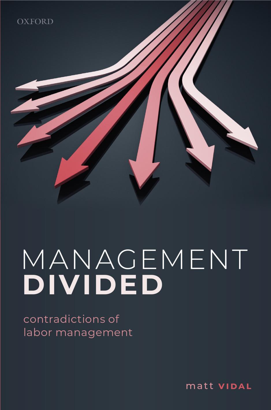 Management Divided: Contradictions of Labor Management by Matt Vidal